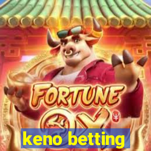 keno betting