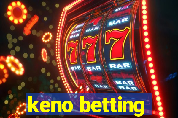 keno betting