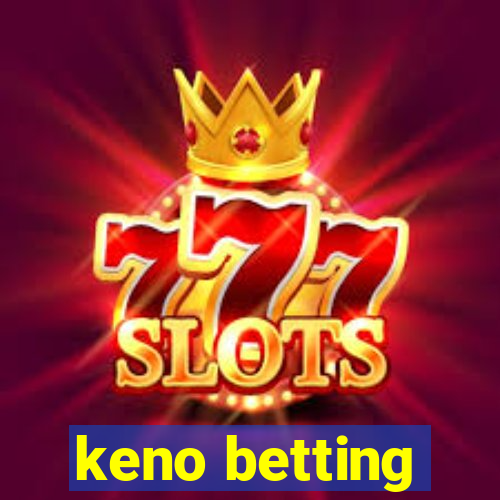 keno betting