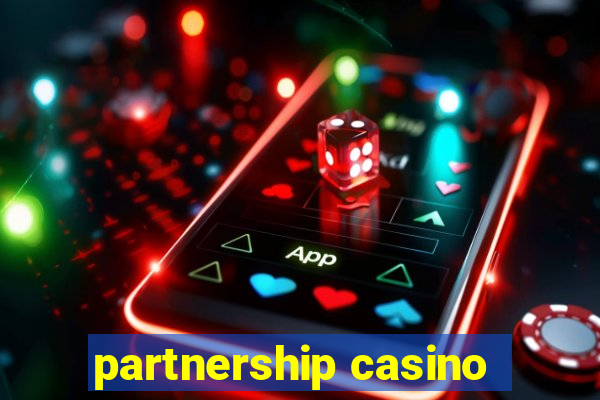 partnership casino