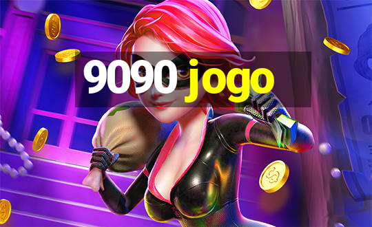 9090 jogo