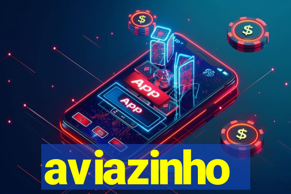 aviazinho