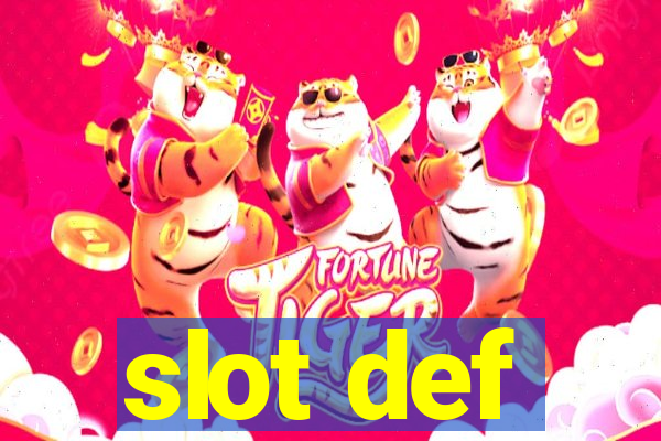 slot def