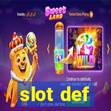 slot def