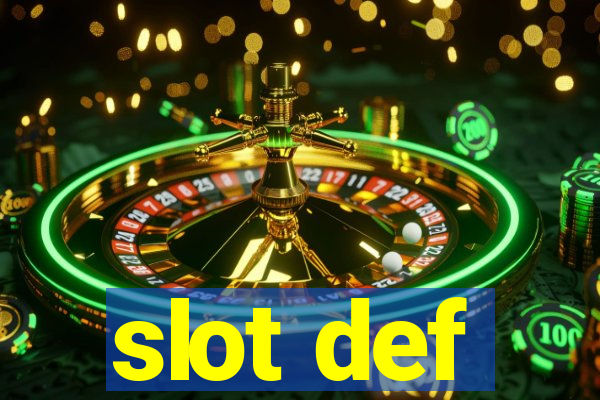 slot def