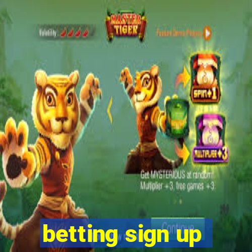 betting sign up