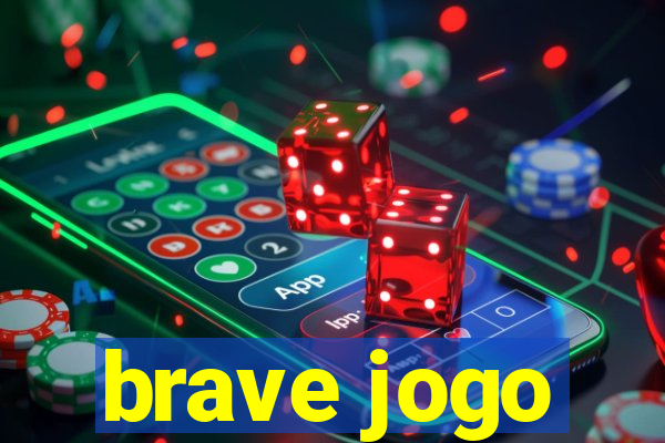 brave jogo