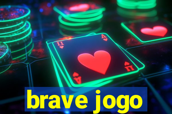 brave jogo