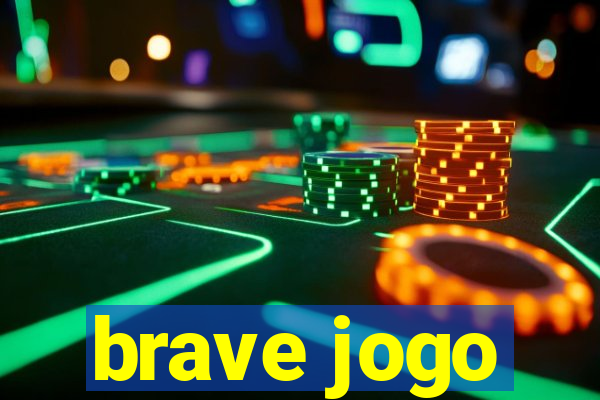 brave jogo