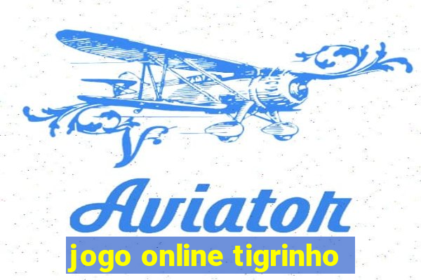 jogo online tigrinho