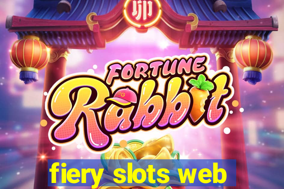 fiery slots web