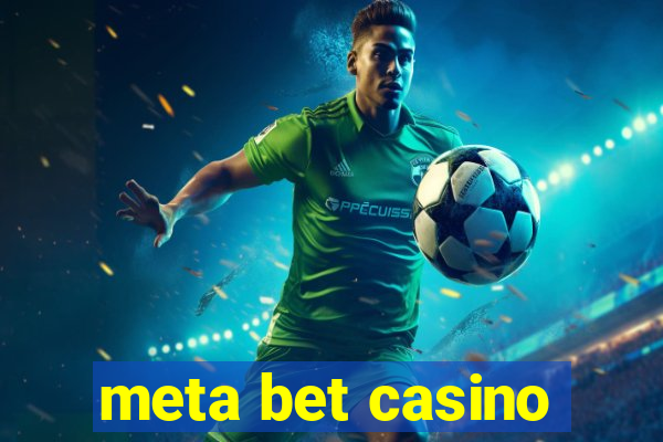 meta bet casino