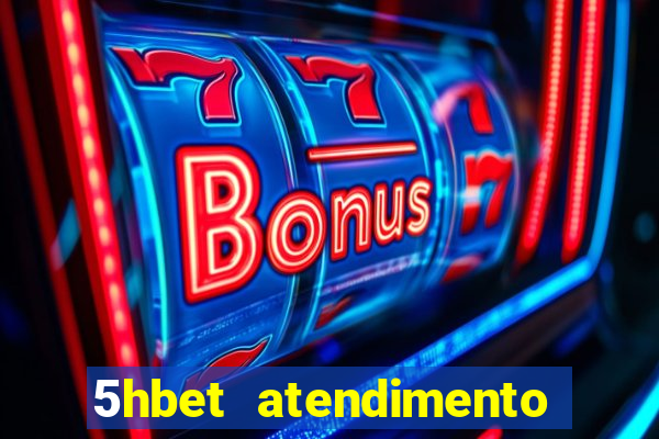 5hbet atendimento ao Cliente