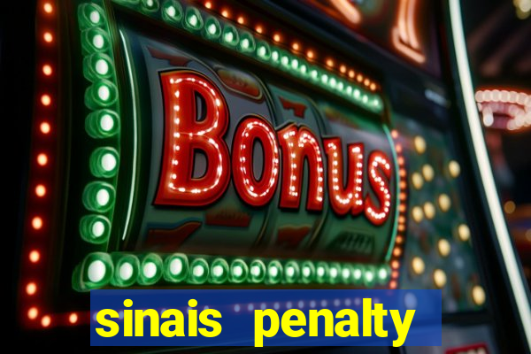 sinais penalty shoot out