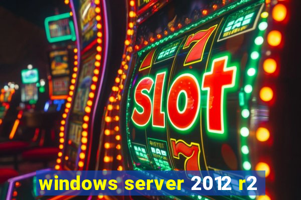 windows server 2012 r2