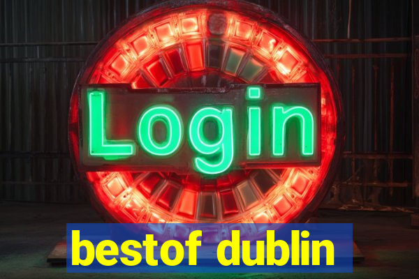 bestof dublin