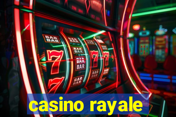 casino rayale