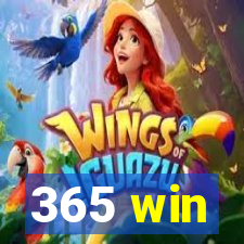 365 win