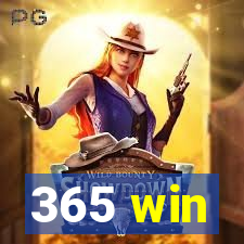 365 win