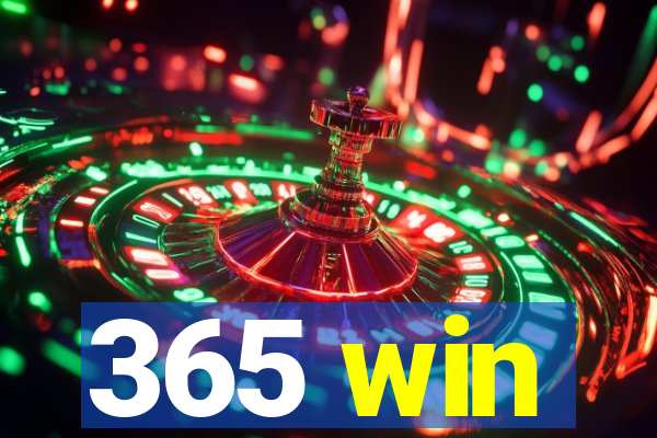 365 win