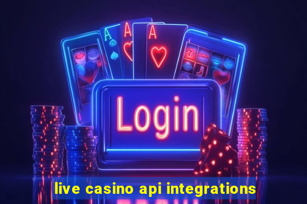 live casino api integrations