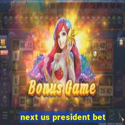 next us president bet