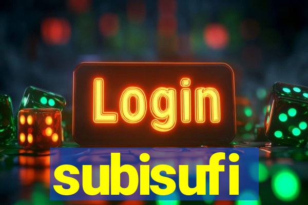 subisufi