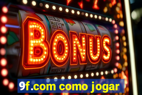 9f.com como jogar