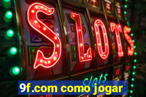 9f.com como jogar