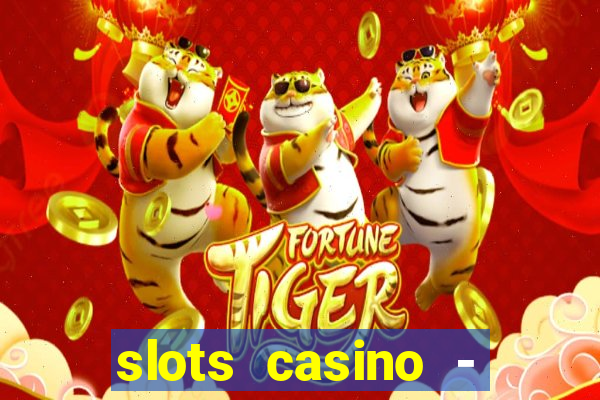 slots casino - lasvegas slots