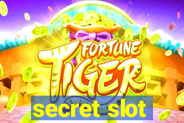 secret slot