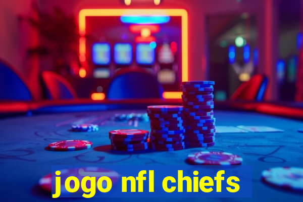 jogo nfl chiefs