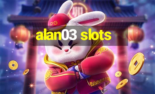 alan03 slots