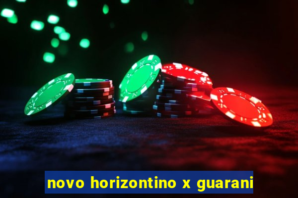 novo horizontino x guarani