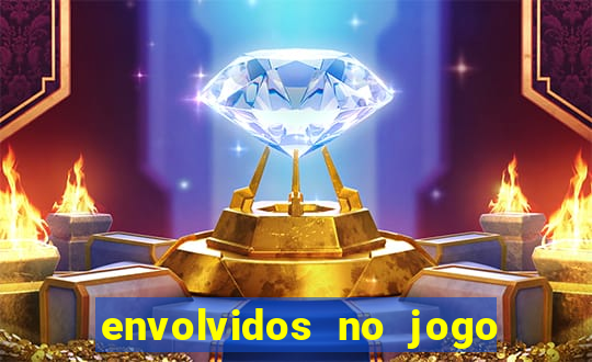 envolvidos no jogo do tigrinho