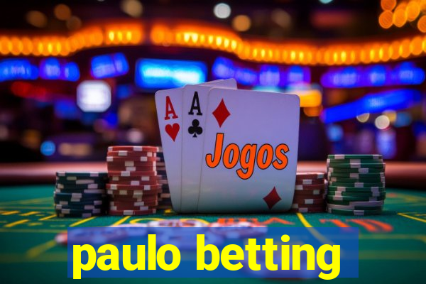 paulo betting