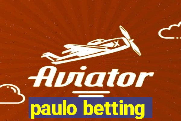 paulo betting