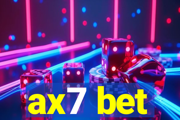 ax7 bet