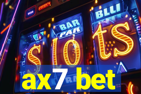 ax7 bet