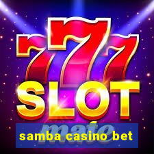 samba casino bet