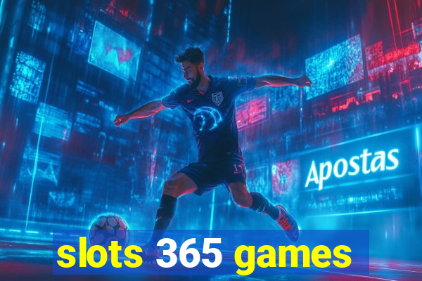 slots 365 games