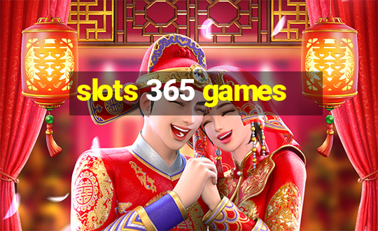 slots 365 games