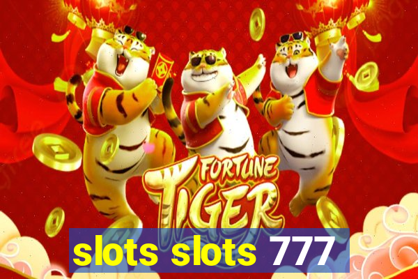 slots slots 777