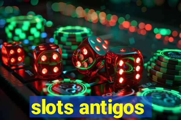 slots antigos