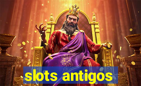 slots antigos