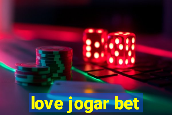 love jogar bet