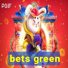 bets green