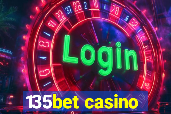 135bet casino