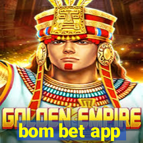 bom bet app