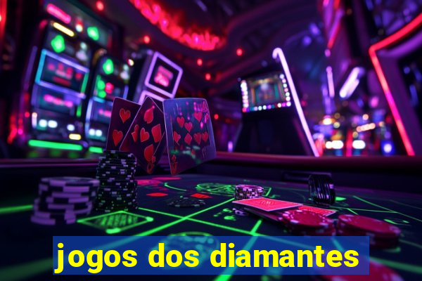 jogos dos diamantes